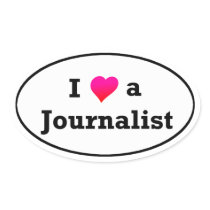 I Love a Journalist Bumper Sticker