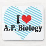 I Love A.P. Biology mousepads