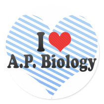 I Love A.P. Biology Round Sticker