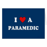 I Love A Paramedic Cards