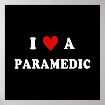 I Love A Paramedic Poster