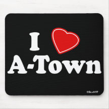 I Love A-Town Mousepads