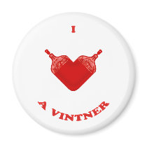 I Love a Vintner Refrigerator Magnet