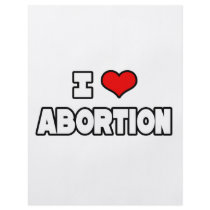 I Love Abortion Full Color Flyer