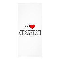 I Love Abortion rack cards by Funny_MoFo_Shirts I Love Abortion rack cards