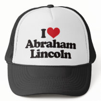 I Love Abraham Lincoln Hat