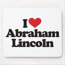 I Love Abraham Lincoln Mouse Pads