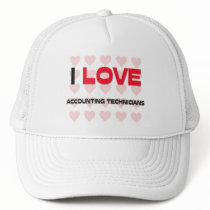 I LOVE ACCOUNTING TECHNICIANS hats
