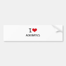 I Love Acrobatics Bumper Sticker