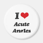 I Love Acute Angles Magnets