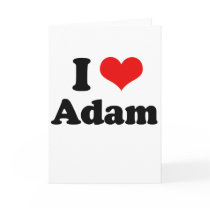 I Love Adam cards by loveshirts I Love Adam cards