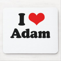 I Love Adam mousepads by loveshirts I Love Adam mousepads