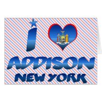 I love Addison, New York Greeting Card