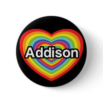 I love Addison, rainbow heart Pinback Button