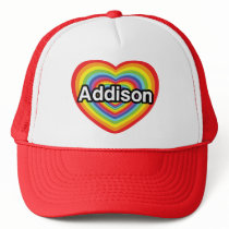 I love Addison, rainbow heart Trucker Hats