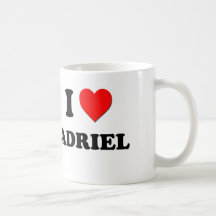I love Adriel Coffee Mugs