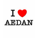 I Love Aedan t-shirts