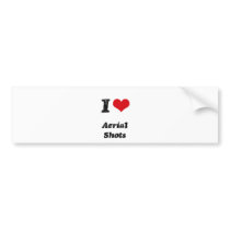 I Love Aerial Shots Bumper Stickers