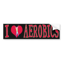 I Love Aerobics bumper stickers by FitnessBuff I Love Aerobics bumper stickers