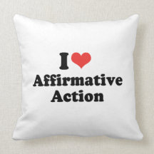 I LOVE AFFIRMATIVE ACTION - .png Throw Pillows