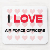 I LOVE AIR FORCE OFFICERS mousepads by professions I LOVE AIR FORCE OFFICERS mousepads