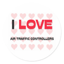 I LOVE AIR TRAFFIC CONTROLLERS stickers by professions I LOVE AIR TRAFFIC CONTROLLERS stickers