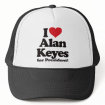 I Love Alan Keyes for President Trucker Hat