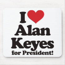 I Love Alan Keyes for President Mouse Pads