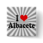 I Love Albacete, Spain Buttons