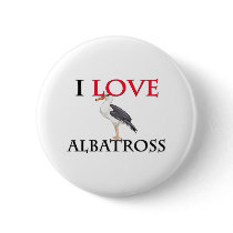 I Love Albatross Pinback Buttons