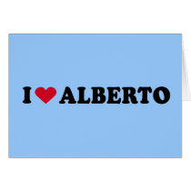 I LOVE ALBERTO cards by heartshirts I LOVE ALBERTO cards