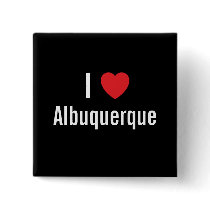 I love Albuquerque buttons