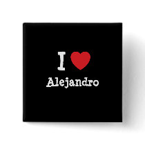 I love Alejandro heart custom personalized Pins
