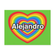I love Alejandro. I love you Alejandro. Heart Post Cards