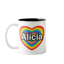 I love Alicia. I love you Alicia. Heart Coffee Mugs