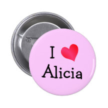 I Love Alicia Pins