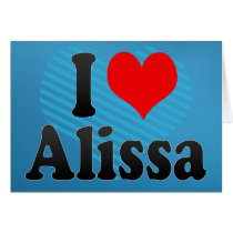 I love Alissa Card