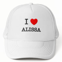 I Love Alissa Trucker Hat