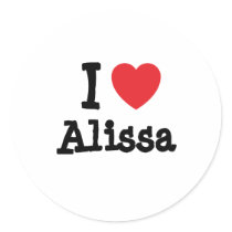 I love Alissa heart T-Shirt Stickers