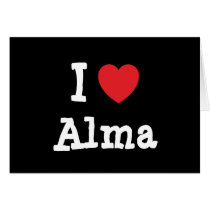 I love Alma heart T-Shirt Greeting Card