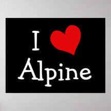 I Love Alpine Print