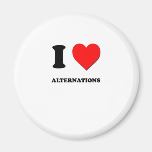 I Love Alternations Fridge Magnet