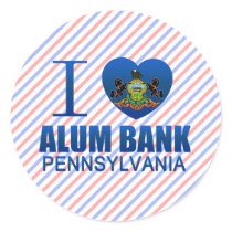 I Love Alum Bank, PA Round Sticker