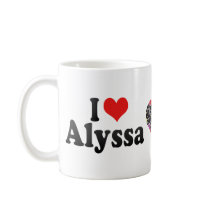 I Love Alyssa Coffee Mug
