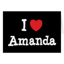 I love Amanda heart T-Shirt cards