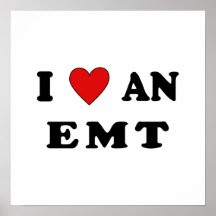 I Love An EMT Poster