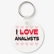 I LOVE ANALYSTS keychains by professions I LOVE ANALYSTS keychains