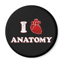 i love anatomy refrigerator magnets