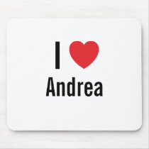 I love Andrea mousepads by funnycustomtshirts I love Andrea mousepads