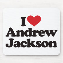 I Love Andrew Jackson Mouse Pad